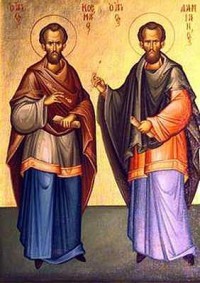 Feast of St. Cosmas & St. Damian, Martyrs in Syria, Patron of Physicians Feast of St. Cosmas & St. Damian, Martyrs in Syria, Patron of Physicians